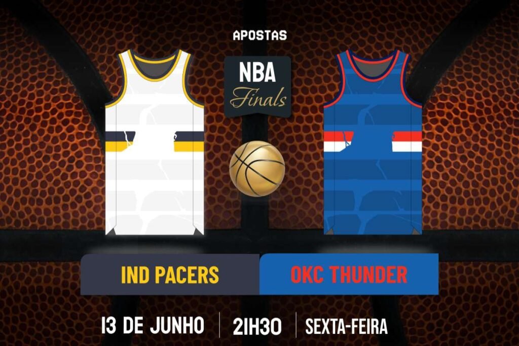 Palpite Indiana Pacers x Oklahoma City Thunder – NBA – 13/06/2025